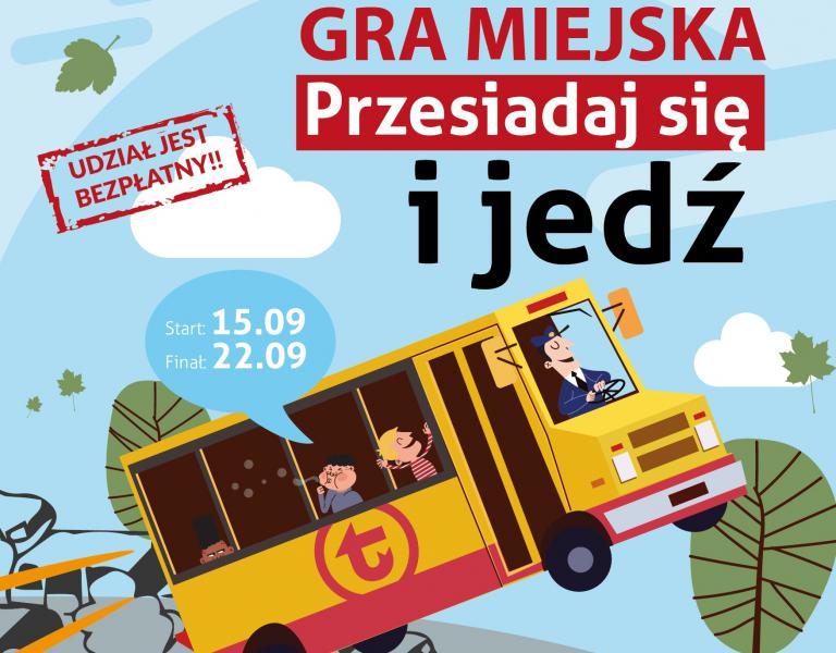 Przesiadaj się i jedź. Zapraszamy do gry miejskiej